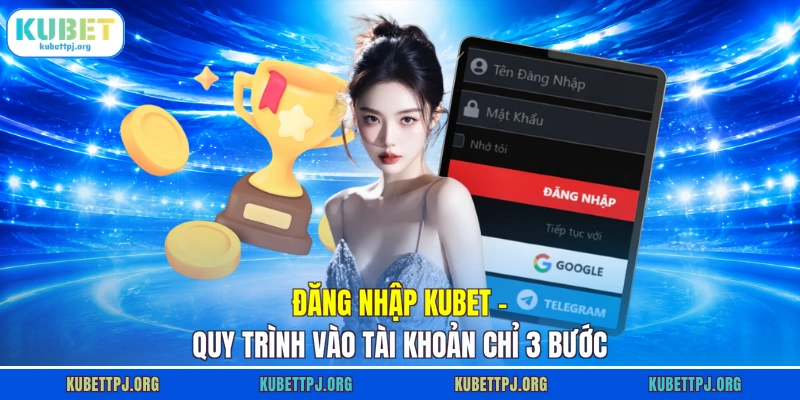 Đăng Nhập KUBET
