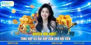 Khuyến Mãi KUBET