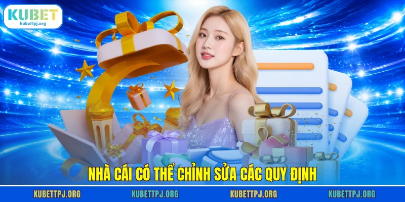 nha cai co the chinh sua cac quy dinh nha cai co the chinh sua cac quy dinh