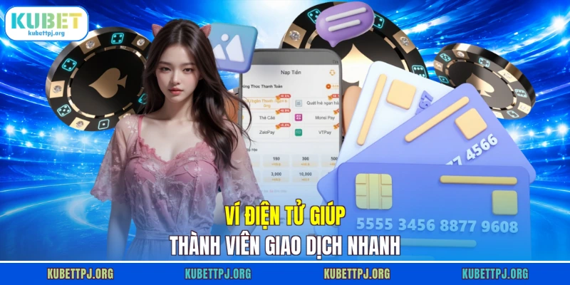 Ví điện tử giúp thành viên giao dịch nhanh